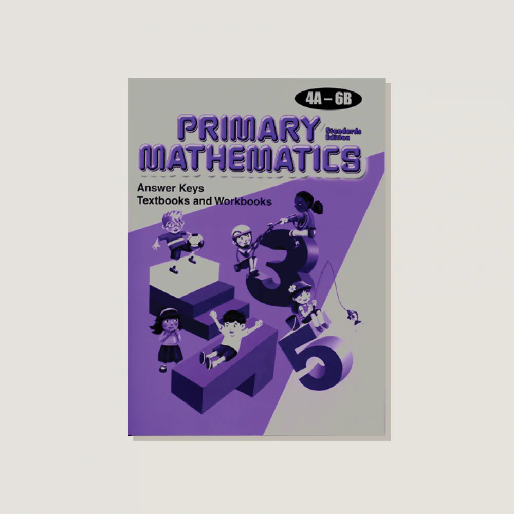 Primary Mathematics Standards Edition Answer Key Booklet Grades 4A-6B - Blemished