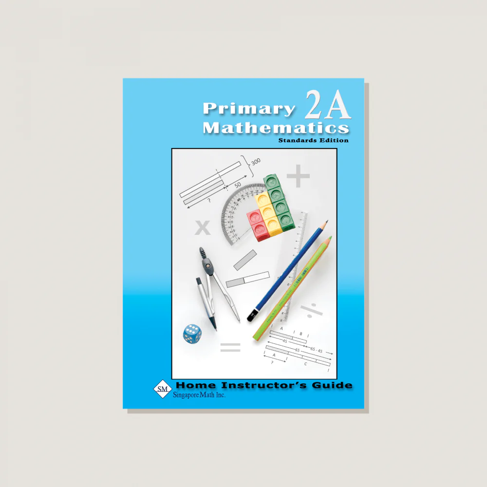 Primary Mathematics Standards Edition Home Instructor's Guide 2A - Blemished
